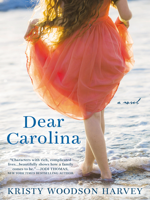 Title details for Dear Carolina by Kristy Woodson Harvey - Wait list